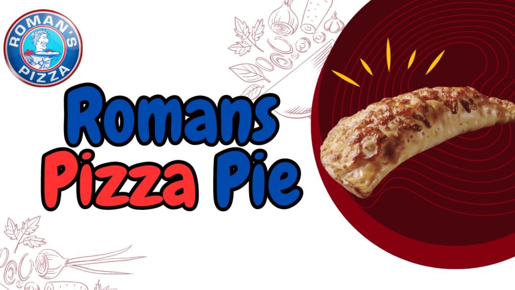 Romans Pizza Pie