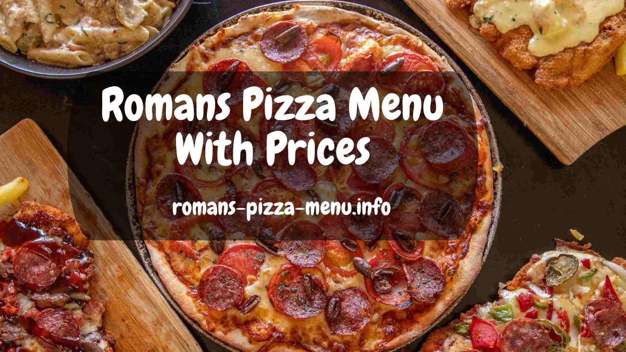 Romans Pizza Menu With Prices