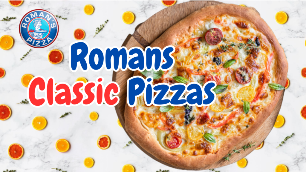 Romans Classic Pizzas